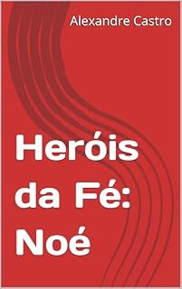 Livro Heróis da Fé: Noé