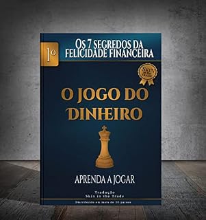 Livro O jogo do dinheiro (Os 7 Segredos da Felicidade Financeira Livro 1)