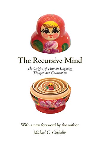 The Recursive Mind: The Origins of Human Language, Thought, and Civilization - Updated Edition cover