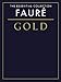 Faure Gold - The Essential Collection: The Gold Series
