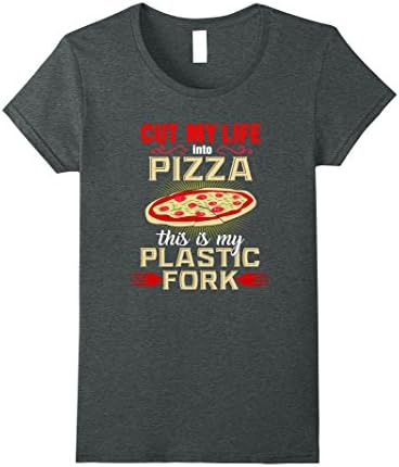 Womens Funny Pizza Shirt Cut My Life Into Pizza This Is My Plastic XL Dark Heather