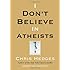 I Don't Believe in Atheists
