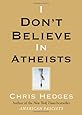 I Don't Believe in Atheists