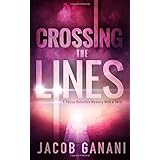 Crossing the Lines: A Police Detective Mystery With a Twist