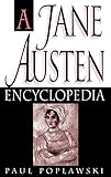 A Jane Austen Encyclopedia by Paul Poplawski