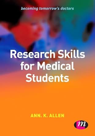 Amazon Com Research Skills For Medical Students Becoming