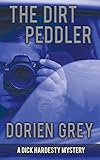The Dirt Peddler (Dick Hardesty Mystery) by 