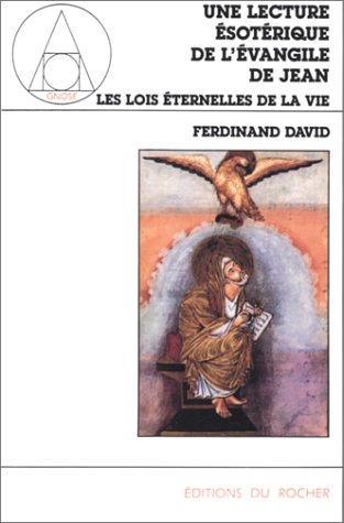 Une lecture ésotérique de l'Évangile de Jean by Ferdinand David