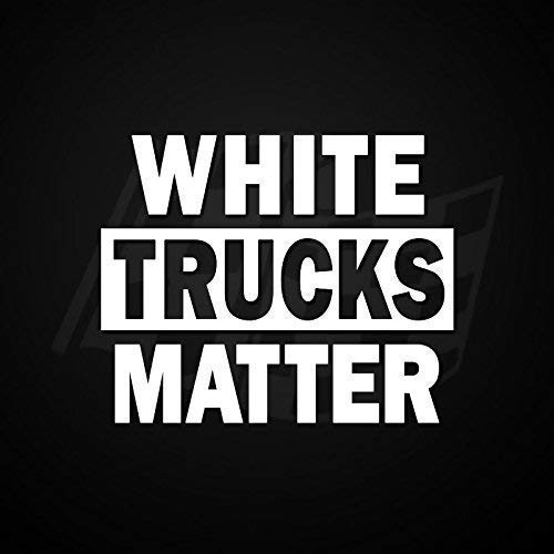 Download White Trucks Matter Funny Parody Vinyl Decal Window Sticker 557 Handmade Amazon Com