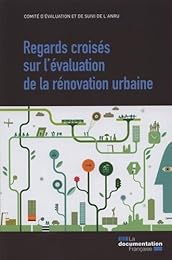 Regards croisés sur l'évaluation de la rénovation urbaine