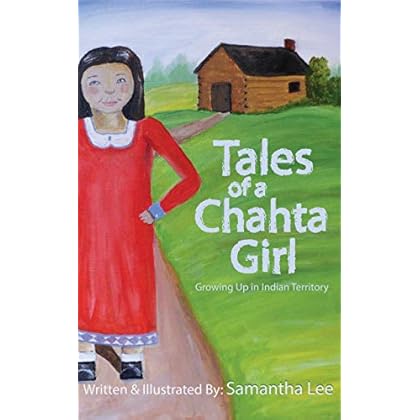Tales of a Chahta Girl: Growing Up In Indian Territory