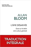 L'Ame Desarmee: Essai Sur Le Declin de la Culture Generale (Le Gout Des Idees) (French Edition) by 