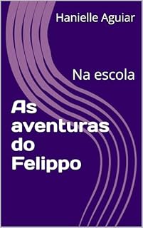 Livro As aventuras do Felippo : Na escola