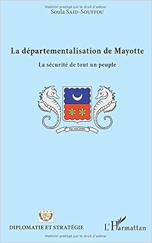 Telechargements Gratuits De Manuels D Anglais La Departementalisation De Mayotte En Francais Pdf Epub Livre En Telechargeant Des Sites Gratuits