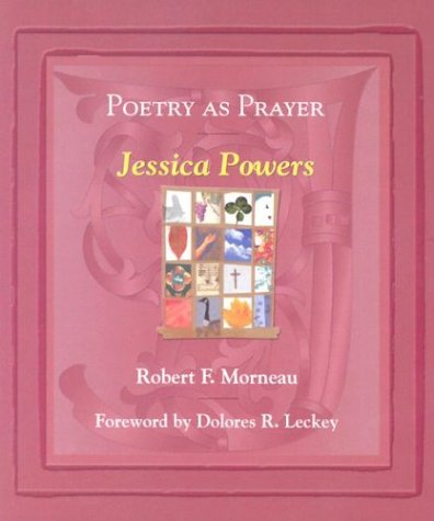 Poetry As Prayer: Jessica Powers (The Poetry As Prayer Series) by Robert F. Morneau, Joseph Karlik