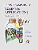 Programming Business Applications With Microsoft Visual Basic 6.0 by
