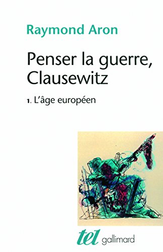 Penser la guerre, Clausewitz