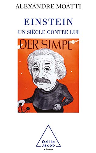 Einstein, Century Against Him / Einstein, un siècle contre lui (French Edition)