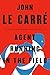 Agent Running in the Field: A Novel by 