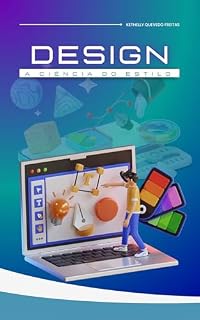 Livro A Ciência do Estilo: Como Usar Design para Contar Histórias Poderosas