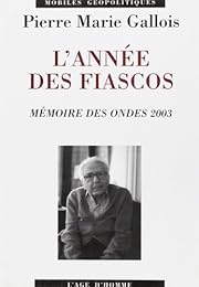 L' année des fiascos