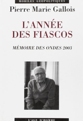 L' année des fiascos