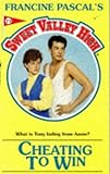 Cheating to Win (Sweet Valley High, No.77)