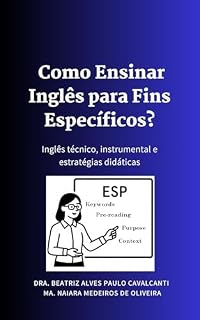 Livro Como ensinar Inglês para Fins Específicos?: Inglês técnico, instrumental e estratégias didáticas