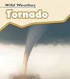 Tornado (Young Explorer: Wild Weather)