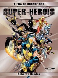 Livro A Era de Bronze dos Super Heróis