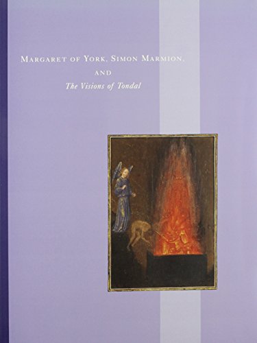 Margaret of York, Simon Marmion, and The Visions of Tondal by 