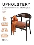 Upholstery: Basic & Traditional Techniques by 