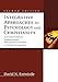 Integrative Approaches to Psychology and Christianity: An Introduction to Worldview Issues, Philosophical Foundations, and Models of Integration