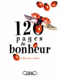 120 pages de bonheur