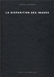 La  disparition des images
