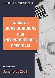Livro Todas as dicas jurídicas que infoprodutores precisam: Inclui LGPD