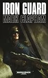 Iron Guard (Warhammer 40,000 Novels)
