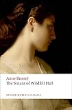 The Tenant of Wildfell Hall (Oxford World's Classics)