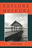 Explore Muskoka by 