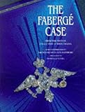 The Faberge Case: From the Private Collection of John Traina by