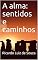 Livro A alma: sentidos e caminhos