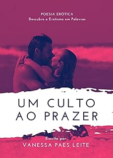 Livro Um Culto ao Prazer: Descubra o Erotismo em Palavras