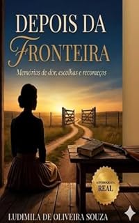 Livro Depois da Fronteira : Uma história real sobre o preço da liberdade