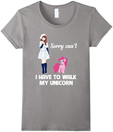 Womens SORRY CAN'T I HAVE TO WALK MY UNICORN FUN GIRL T-SHIRT Small Slate