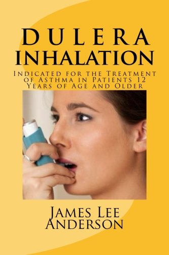 DULERA Inhalation: Indicated for the Treatment of Asthma in Patients 12 Years of Age and Older