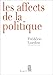 Les affects de la politique by