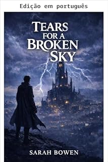 Livro Lágrimas por um céu partido (Legado de sombras Livro 2)