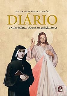 Livro Diário de Santa Faustina: A Misericórdia Divina na Minha Alma