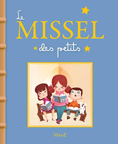 Le missel des petits by Marie Beaussant