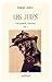 Les juifs: Une synthèse historique (Collection Courants universels) (French Edition) by